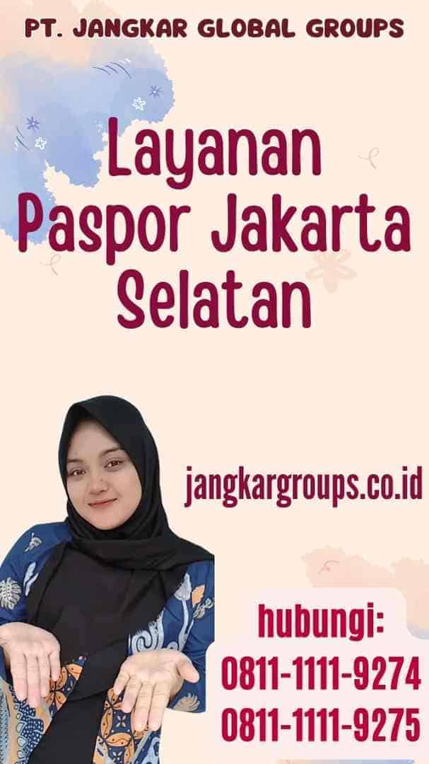 Layanan Paspor Jakarta Selatan