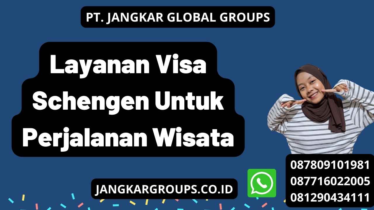 Layanan Visa Schengen Untuk Perjalanan Wisata