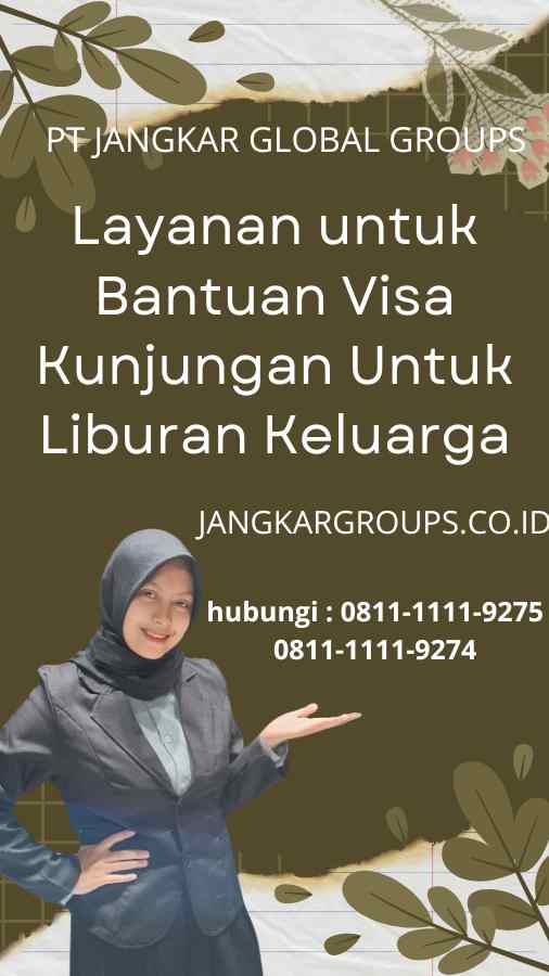 Layanan untuk Bantuan Visa Kunjungan Untuk Liburan Keluarga