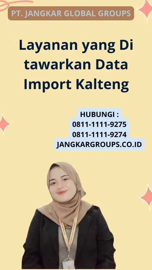 Layanan yang Di tawarkan Data Import Kalteng