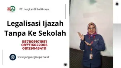 Legalisasi Ijazah Tanpa Ke Sekolah