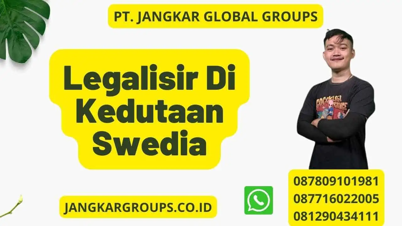 Legalisir Di Kedutaan Swedia