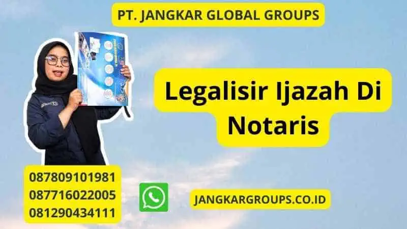 Legalisir Ijazah Di Notaris