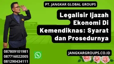 Legalisir Ijazah Ekonomi Di Kemendiknas: Syarat dan Prosedurnya