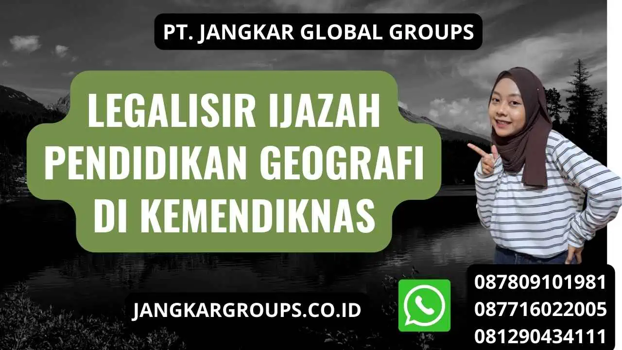 Legalisir Ijazah Pendidikan Geografi di Kemendiknas