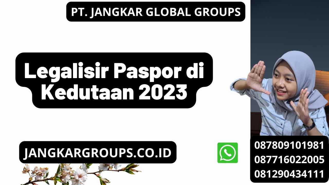 Legalisir Paspor di Kedutaan 2023