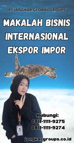 Makalah Bisnis Internasional Ekspor Impor