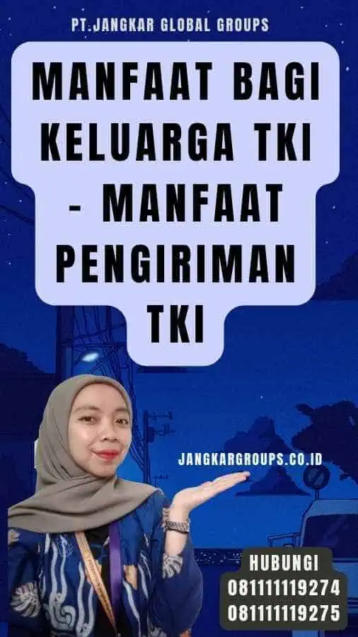 Manfaat Bagi Keluarga TKI - Manfaat Pengiriman TKI