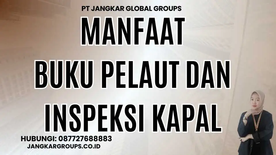 Manfaat Buku Pelaut dan Inspeksi Kapal