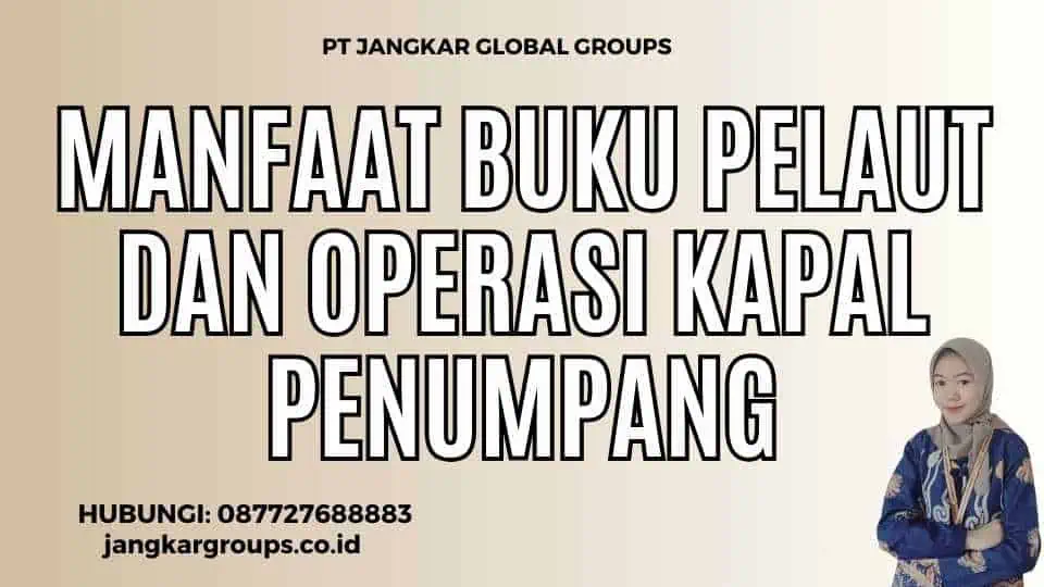 Manfaat Buku Pelaut dan Operasi Kapal Penumpang