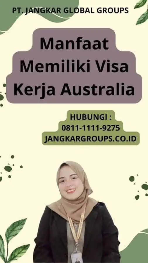 Manfaat Memiliki Visa Kerja Australia