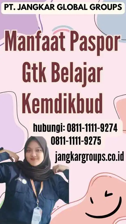 Manfaat Paspor Gtk Belajar Kemdikbud