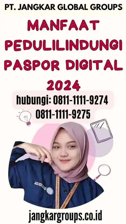 Manfaat Pedulilindungi Paspor Digital 2024