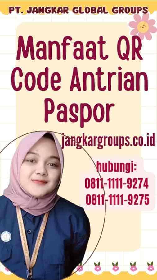Manfaat QR Code Antrian Paspor