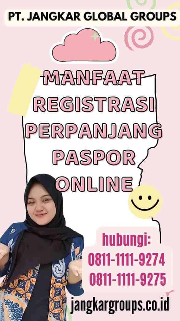 Manfaat Registrasi Perpanjang Paspor Online