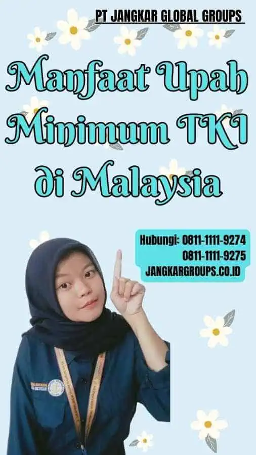 Manfaat Upah Minimum TKI di Malaysia