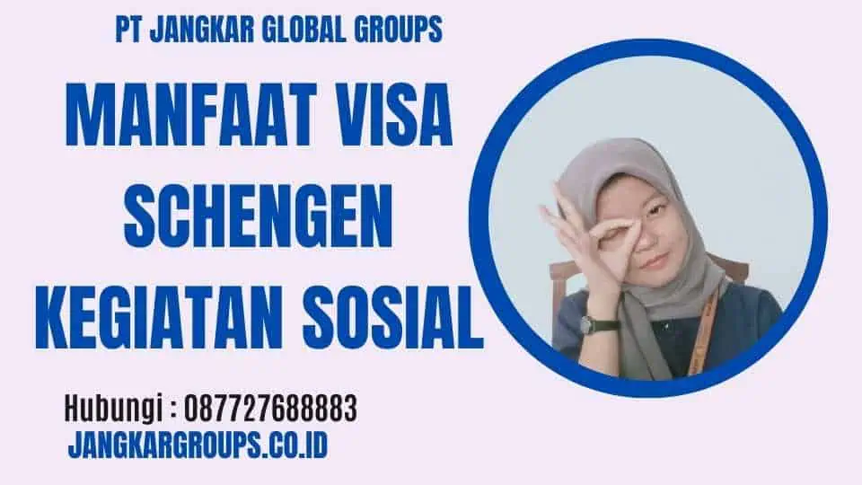 Manfaat Visa Schengen Kegiatan Sosial