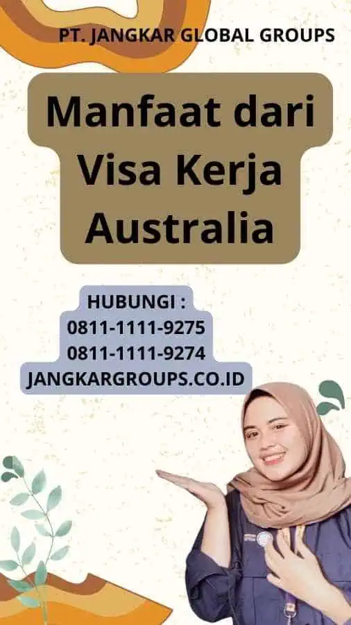 Manfaat dari Visa Kerja Australia