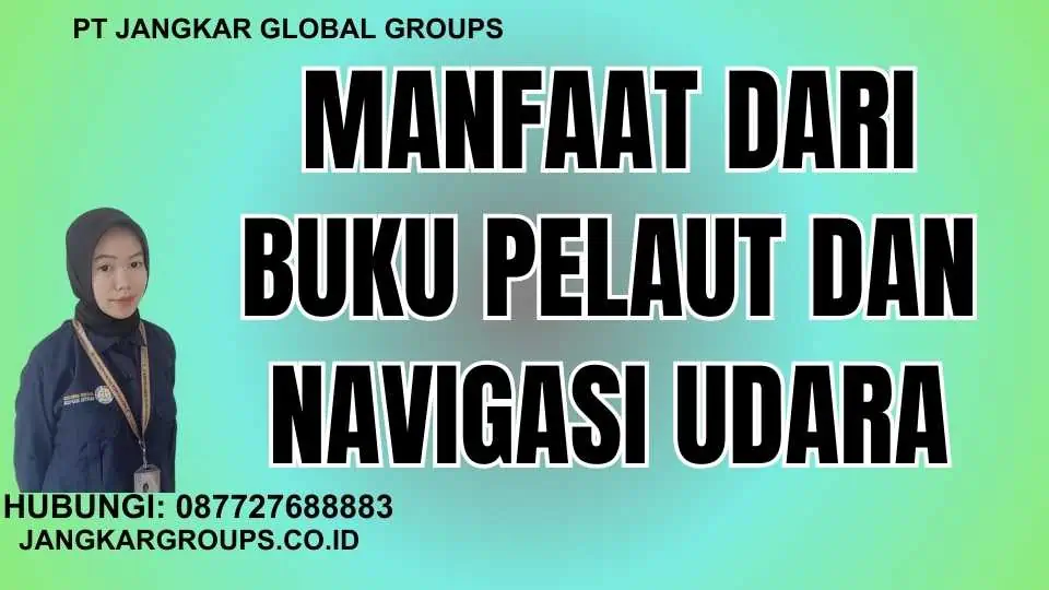 Manfaat dari buku pelaut dan navigasi udara