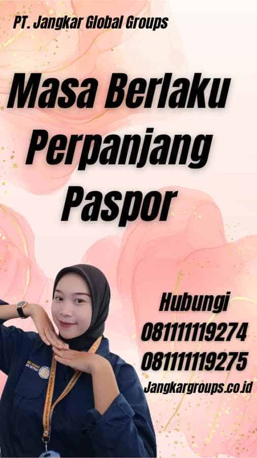 Masa Berlaku Perpanjang Paspor