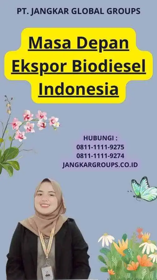 Masa Depan Ekspor Biodiesel Indonesia