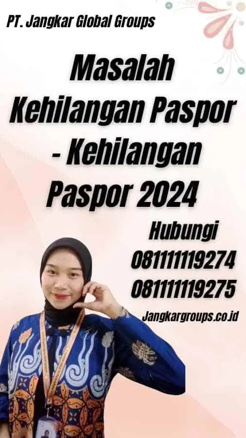 Masalah Kehilangan Paspor - Kehilangan Paspor 2024