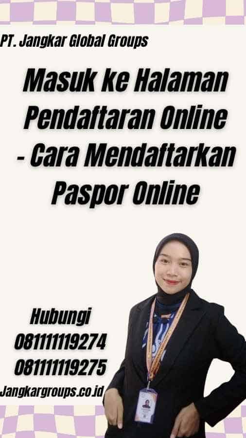 Masuk ke Halaman Pendaftaran Online - Cara Mendaftarkan Paspor Online