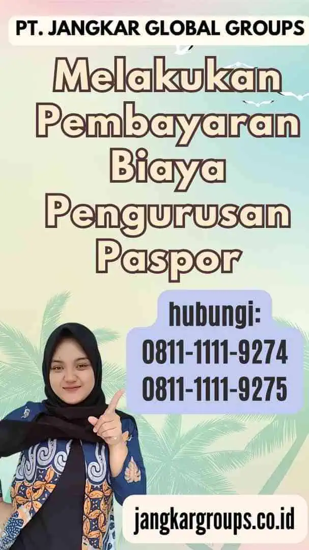 Melakukan Pembayaran Biaya Pengurusan Paspor