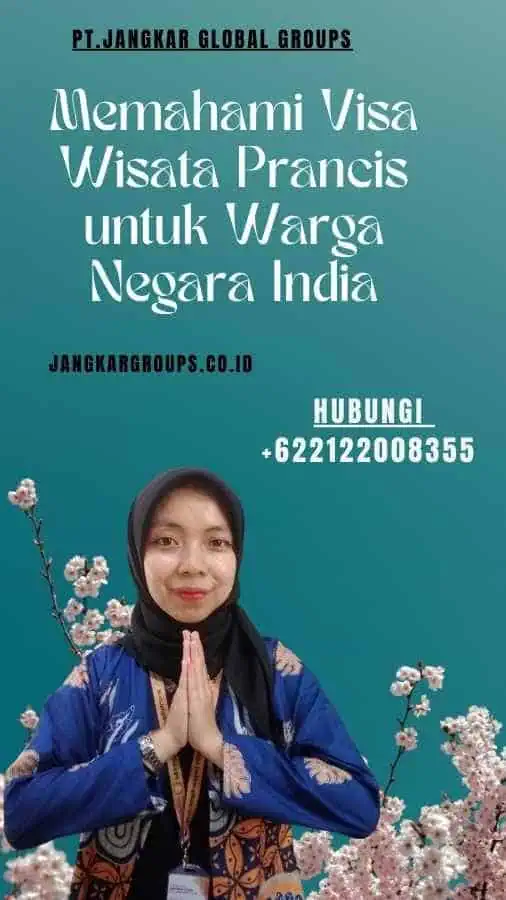 Memahami Visa Wisata Prancis untuk Warga Negara India