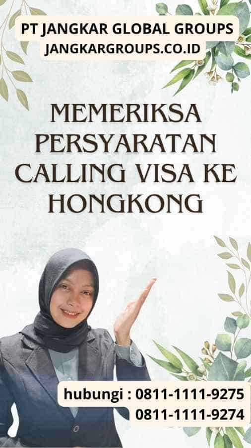 Memeriksa Persyaratan Visa : Cara Calling Visa ke Hongkong