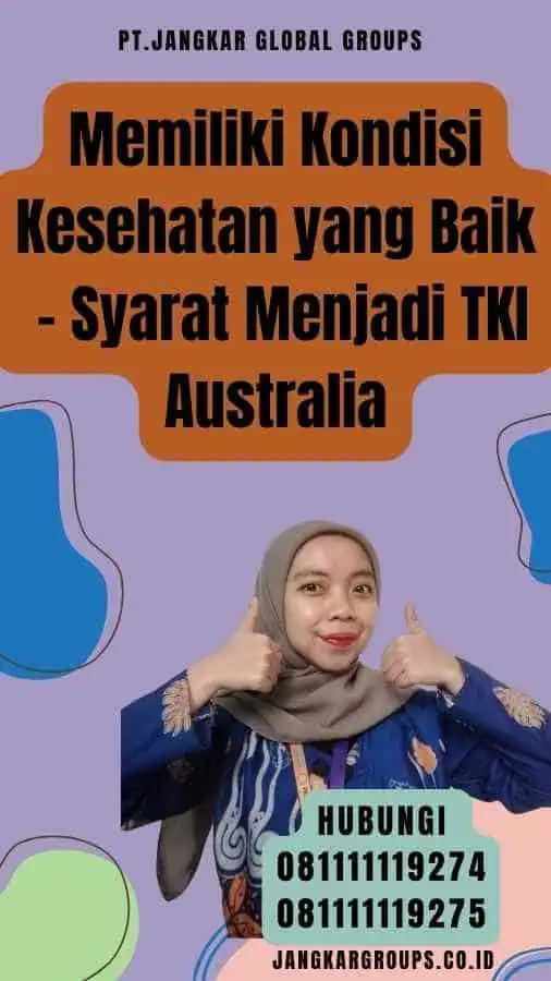 Memiliki Kondisi Kesehatan yang Baik - Syarat Menjadi TKI Australia