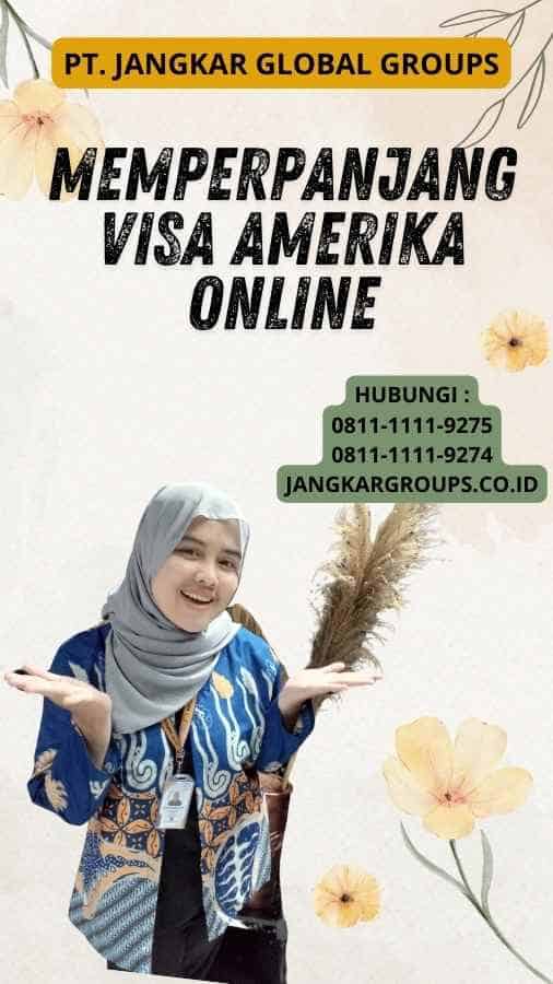 Memperpanjang Visa Amerika Online