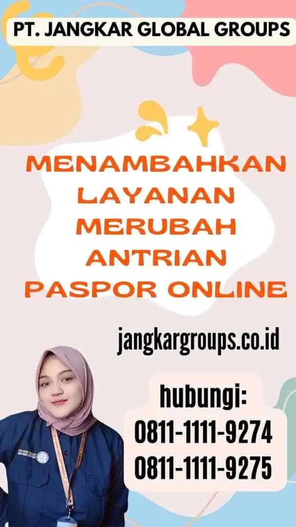 Menambahkan Layanan Merubah Antrian Paspor Online