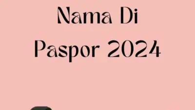 Menambahkan Nama Di Paspor 2024