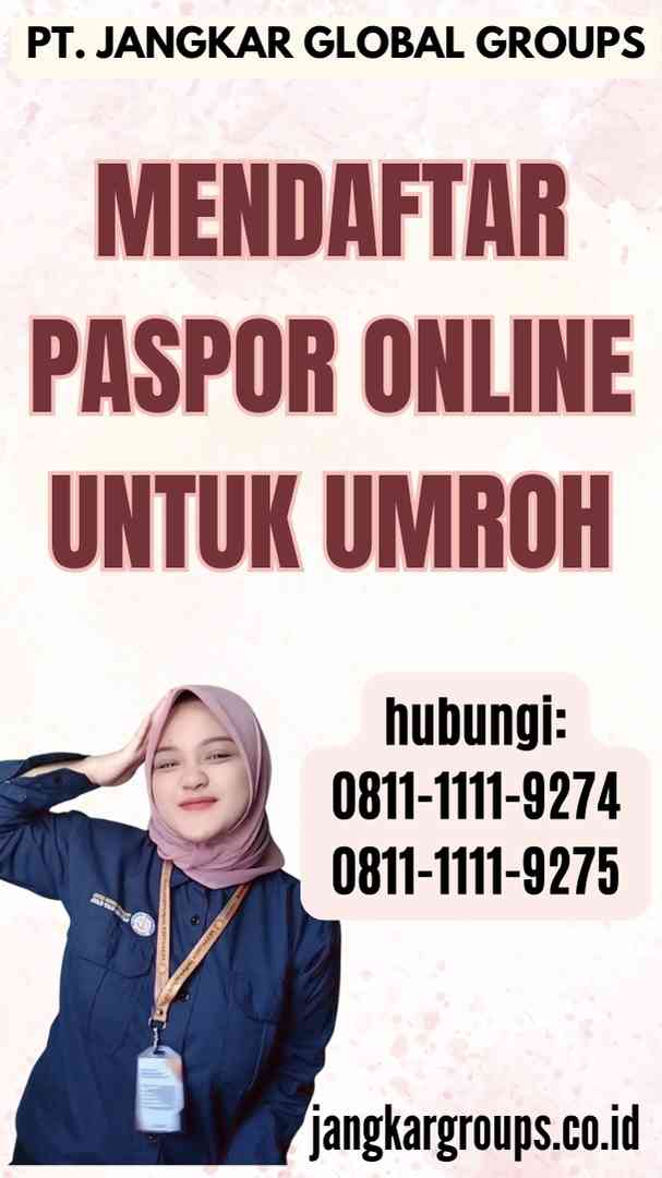 Mendaftar Paspor Online Untuk Umroh