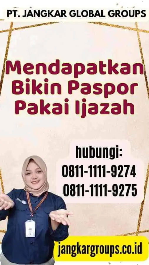 Mendapatkan Bikin Paspor Pakai Ijazah