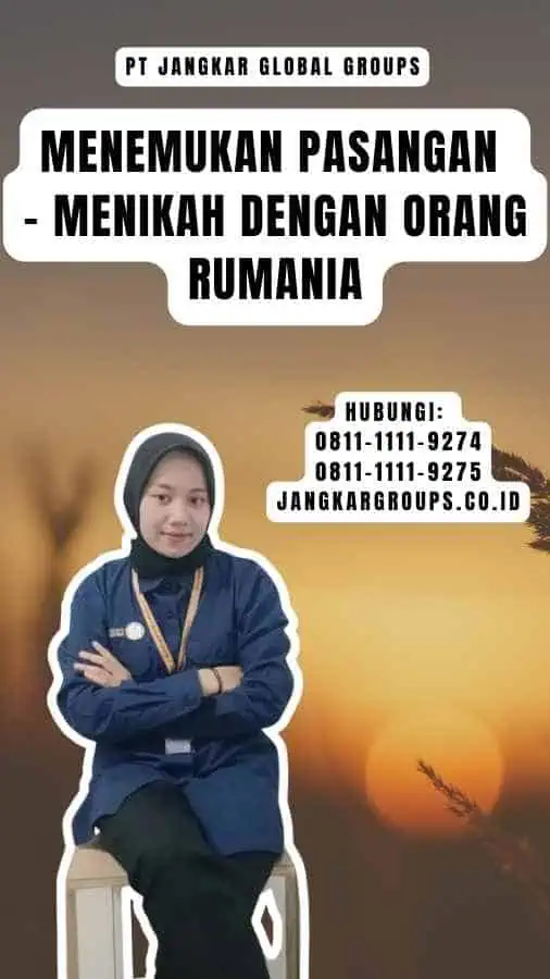 Menemukan Pasangan - Menikah Dengan Orang Rumania