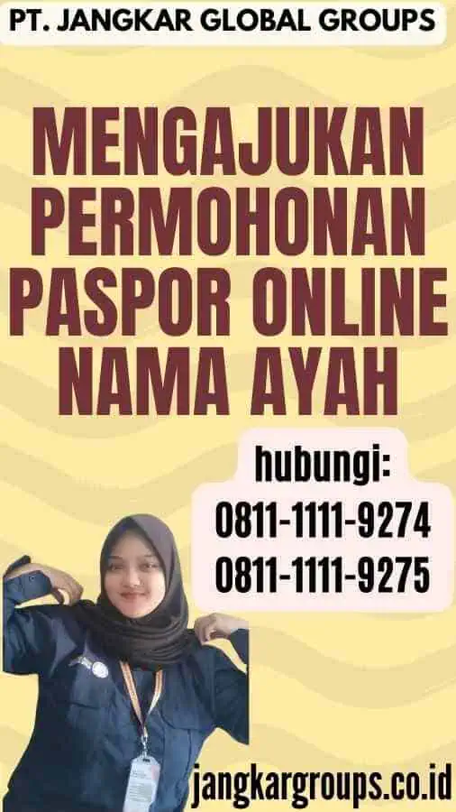 Mengajukan Permohonan Paspor Online Nama Ayah