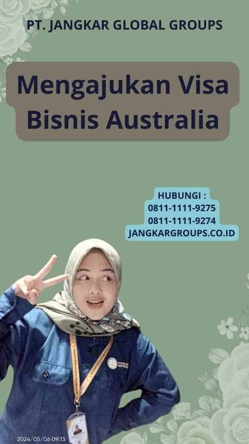 Mengajukan Visa Bisnis Australia