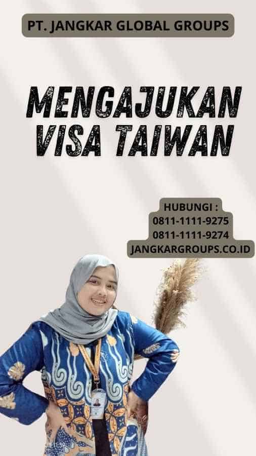 Mengajukan Visa Taiwan