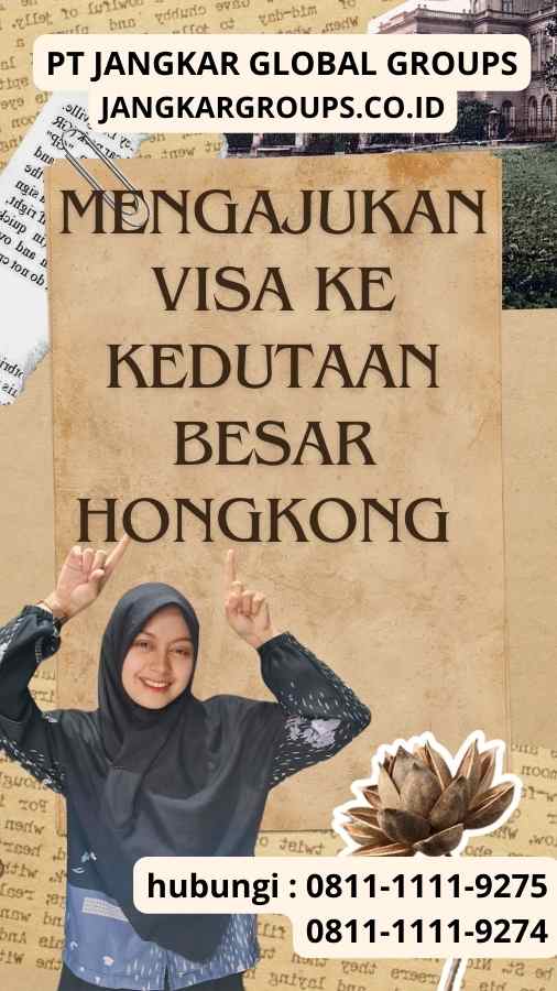 Mengajukan Visa ke Kedutaan Besar Hongkong : Cara Calling Visa