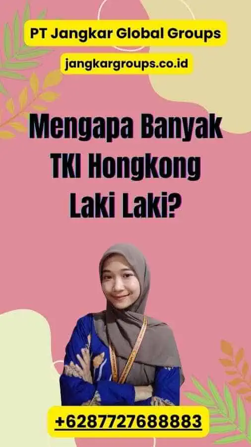 Mengapa Banyak TKI Hongkong Laki Laki?