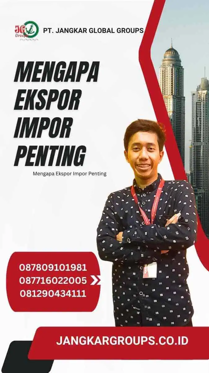 Mengapa Ekspor Impor Penting