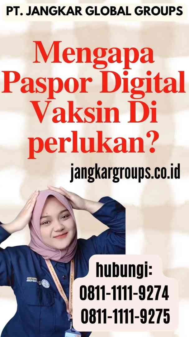 Mengapa Paspor Digital Vaksin Di perlukan