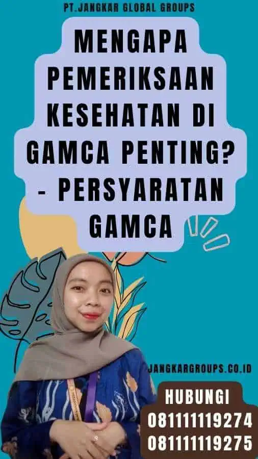 Mengapa Pemeriksaan Kesehatan di Gamca Penting - Persyaratan Gamca