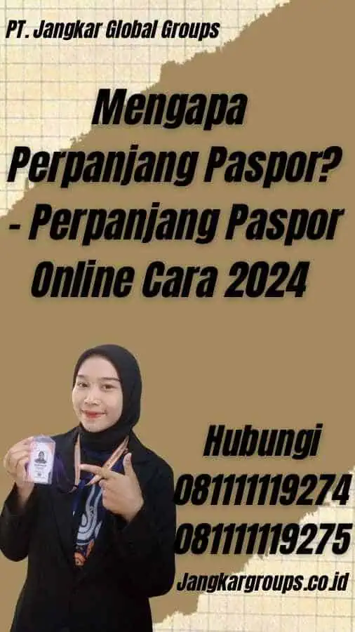 Mengapa Perpanjang Paspor? - Perpanjang Paspor Online Cara 2024