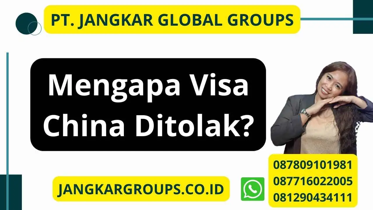 Mengapa Visa China Ditolak?