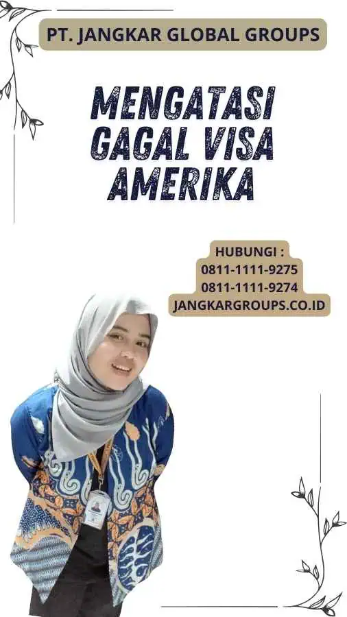 Mengatasi Gagal Visa Amerika