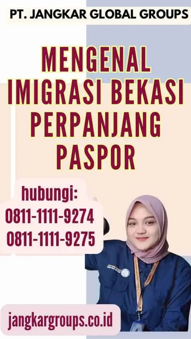 Mengenal Imigrasi Bekasi Perpanjang Paspor