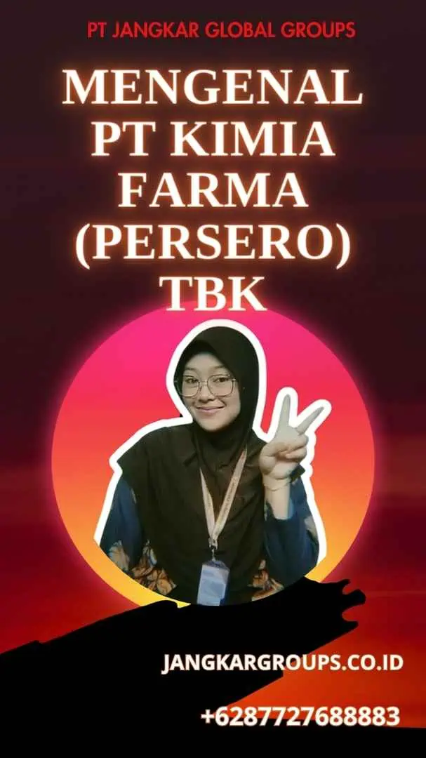 Mengenal PT Kimia Farma (Persero) Tbk